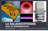 Baladodiffusion, un outil de communication