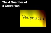 4 qualities of a great plan