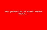 New Generation Of Greek Female Youth