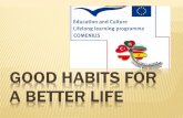 Good habits for a better life