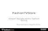 FashionTvStore Prezentare Retea de Afiliere Sociala pentru Magazine Online din Industria de Fashion