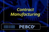 PEBCO's Contract Manufacturing Capabilities