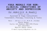 YOGA MODULE FOR NON-CLINICAL CONDITIONS OF ANXIETY AND DEPRESSION