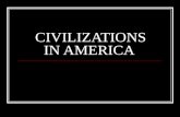 American Civilization by: Ms. Artuz
