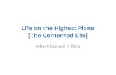 Life on the highest plane - The contented life