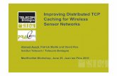 Improving Distributed TCP Caching for Wireless Sensor Networks