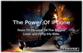 The Power Of iPhone: From TV Director Of The Biggest Loser and Pimp My Ride