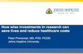 How Wise Investments in Research can Save Lives and Reduce Health Care Costs