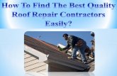 How To Find The Best Quality Roof Repair Contractors Easily?