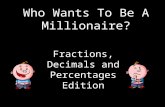 WHO WANTS 2 B A MILLIONAIRE