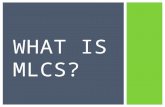 What is mlcs (march 2013)