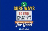 5 Sure Ways to End Crappy Live Chat Support