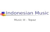 Indonesian music 3-topaz