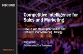 COMPETITIVE INTELLIGENCE FOR SALES AND MARKETING: HOW TO WIN MORE OPPORTUNITIES AND OPTIMIZE YOUR MARKETING STRATEGY [INBOUND 2014]