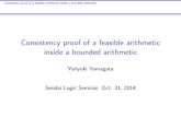 Consistency proof of a feasible arithmetic inside a bounded arithmetic