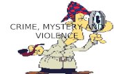 Crime, mystery and violence