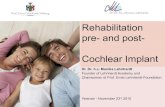 Rehabilitation pre- and post-Cochlear implant era - Dr. Dr. h. c. Monika Lehnhardt