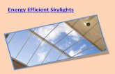 Energy Efficient Skylights