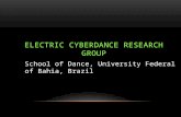 Electric Cyberdance Group, School of Dance, UFBA, Brazil