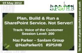 Plan, Build & Run a SharePoint Service. Not a Server!