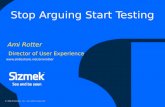 Stop Arguing Start Testing