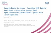 From Exclusion to Access - Providing High Quality healthcare to those with greatest need