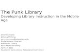 The Punk Library: Developing Library Instruction in the Mobile Age