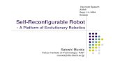 Self-Reconfigurable Robot - A Platform of Evolutionary Robotics
