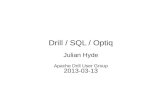 Drill / SQL / Optiq