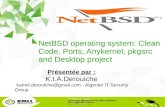 NetBSD operating system: Clean Code, Ports, Anykernel, pkgsrc and Desktop project