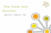 How Green wins Business - Spirit Public Relations