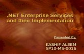 .Net Enterprise Services and their Implementations