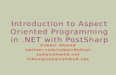Introduction to Aspect Oriented Programming in .NET with PostSharp by Zubair Ahmed
