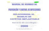 Manual de Normas de Prevencion y control de Infecciones. Relacionada al Manejo de Cateter Implantable.
