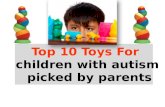 Top 10  Toys and Gifts for Children with Autism