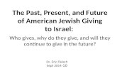 Dr. eric fleisch   the past, present, and future of american jewish giving to israel