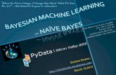 Bayesian Machine Learning & Python – Naïve Bayes (PyData SV 2013)