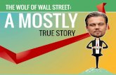 The Wolf of Wall Street: A Mostly True Story
