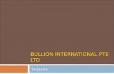Company profile  bullion international pte ltd- 2003-07