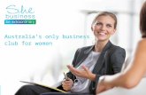 She BUSINESS - Australia's only business club for women