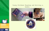 Young Children Reading and Writing e-books
