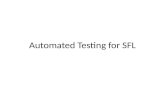 Automated testing for sfl presentation