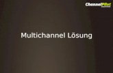 Multichannel Loesung