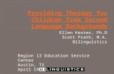 Providing Therapy for Children from Second Language Backgrounds: Identifying treatment methods that work across languages and cultures
