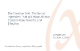 The Creative Brief: The Secret Ingredient That Will Make All Your Content More Powerful and Effective