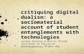 Critiquing digital dualism: a sociomaterial account of student entanglements with technologies