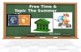 C1 Topic 12 Free Time & The Summer