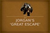 Jorgans great escape