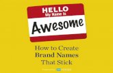 10 Insights to Create Brand Names that Stick — Alexandra watkins