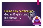 Get an English teaching job abroad – Online only certification